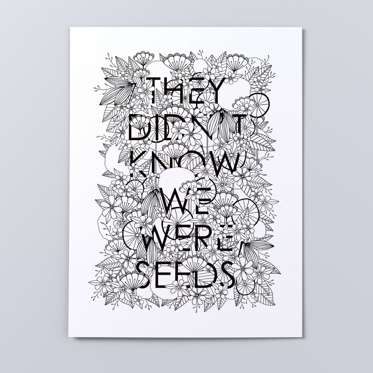 'They Tried to Bury Us' Print, multiple Sizes